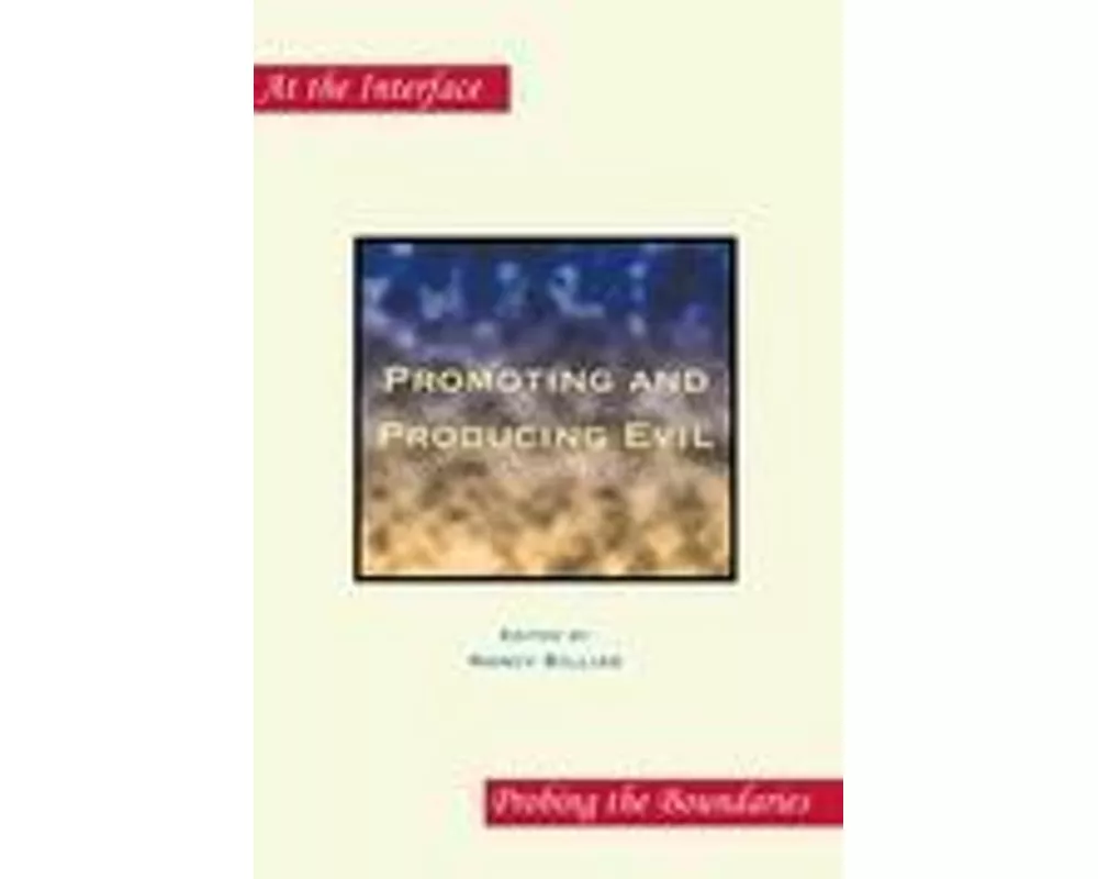 Promoting and Producing Evil