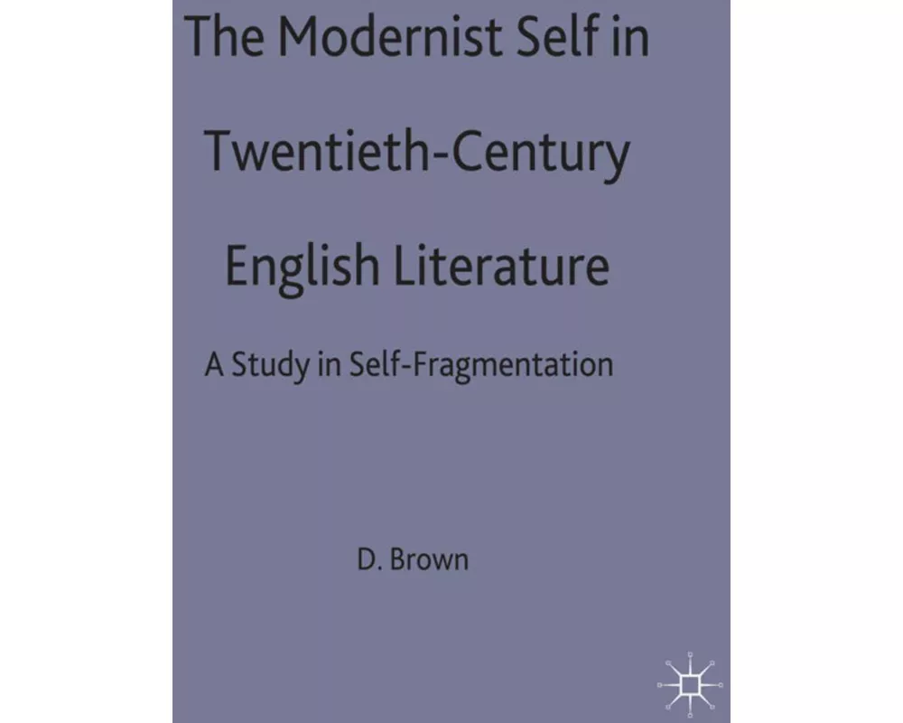 Modernist Self in 20c English Literature