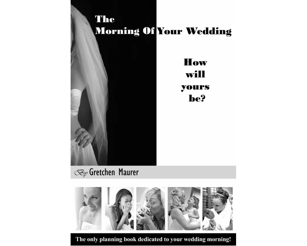 The Morning of Your Wedding