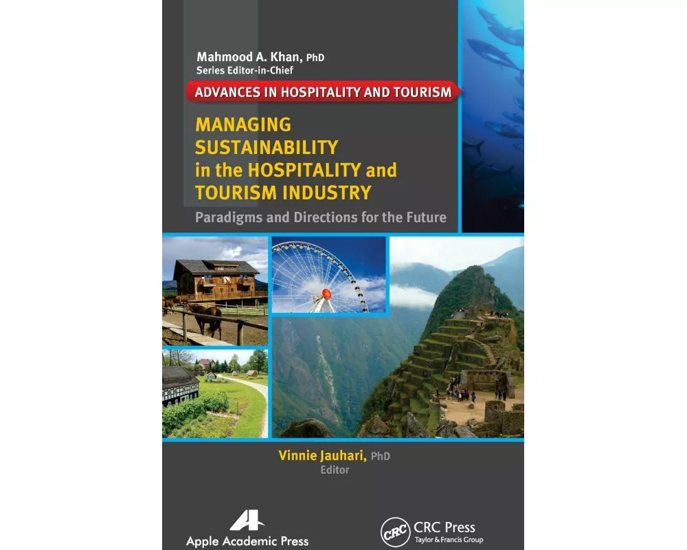 Managing Sustainability in the Hospitality and Tourism Industry