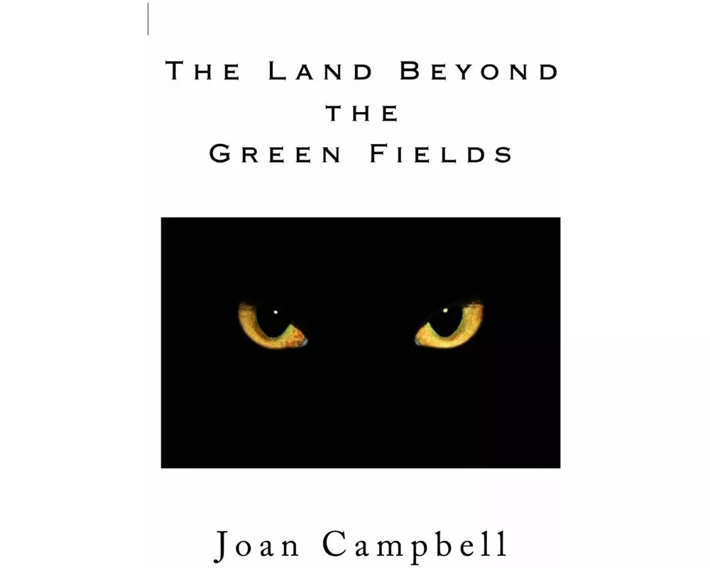 The Land Beyond the Green Fields