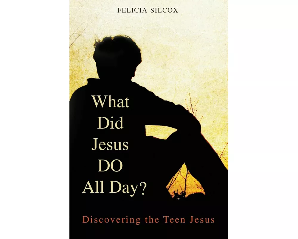 What Did Jesus Do All Day?
