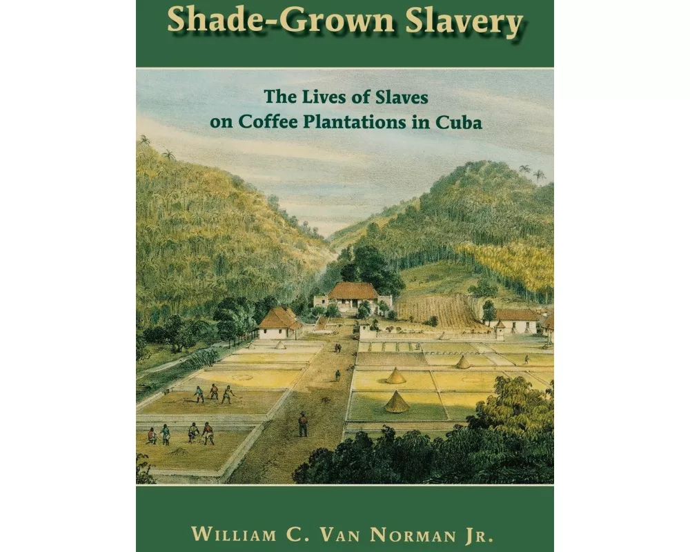 Shade-Grown Slavery