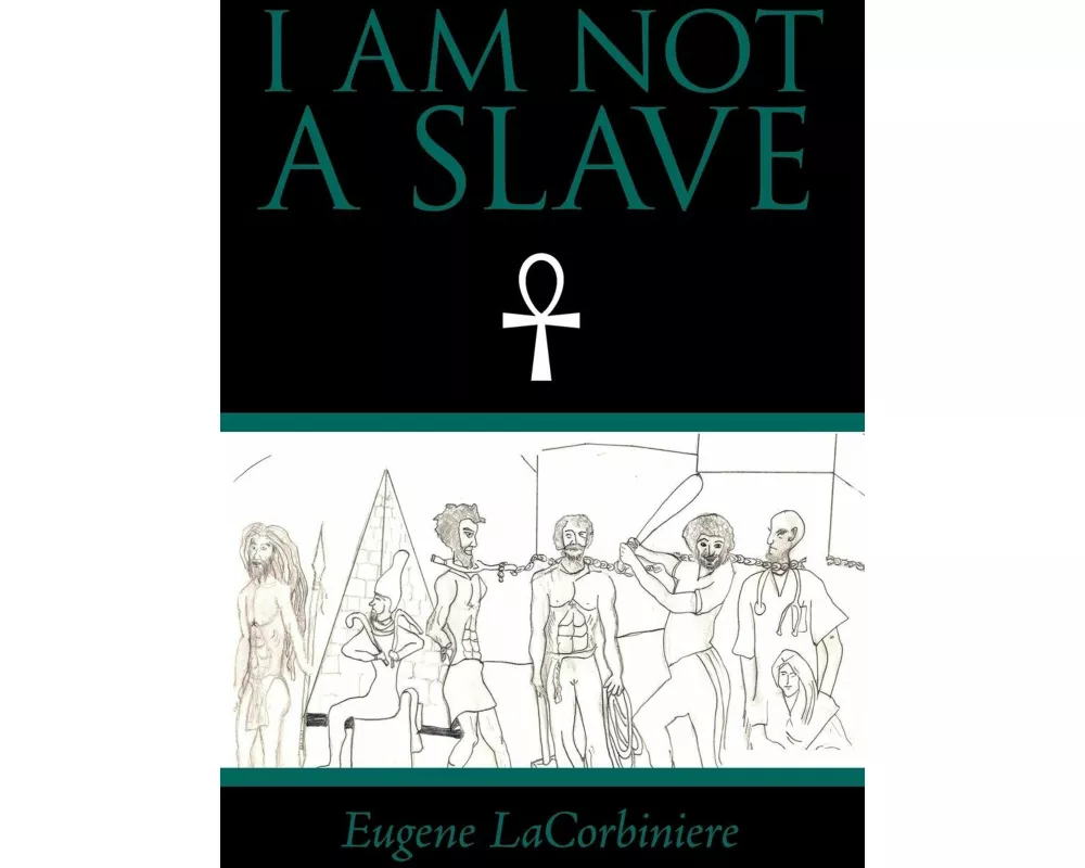 I Am Not a Slave