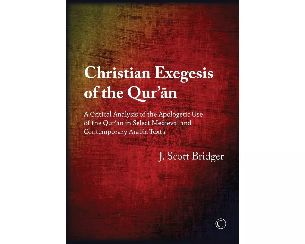 Christian Exegesis of the Qur'an