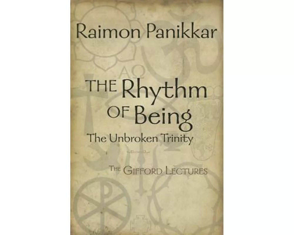 The Rhythm of Being: The Gifford Lectures