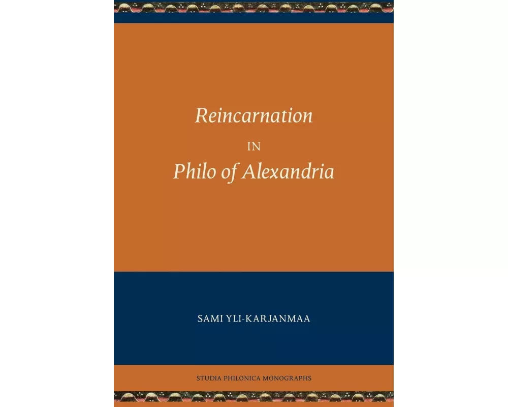 Reincarnation in Philo of Alexandria