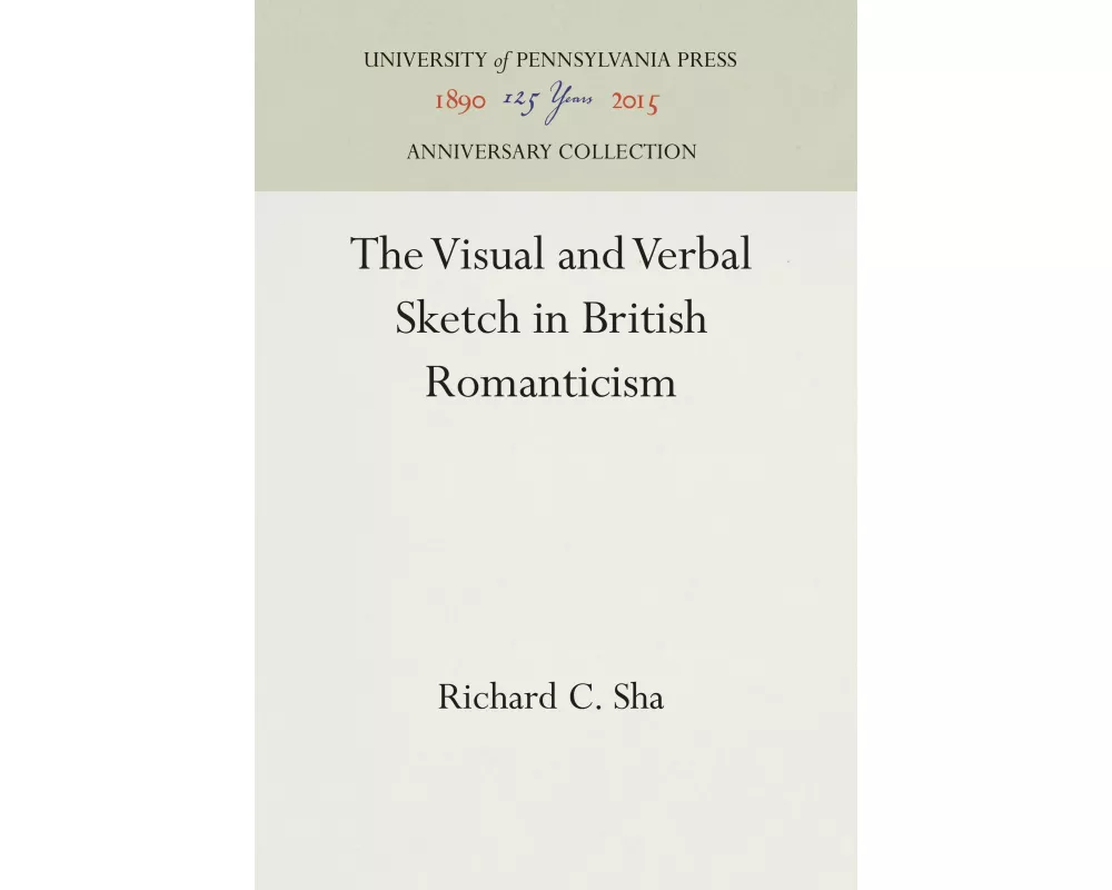 The Visual and Verbal Sketch in British Romanticism