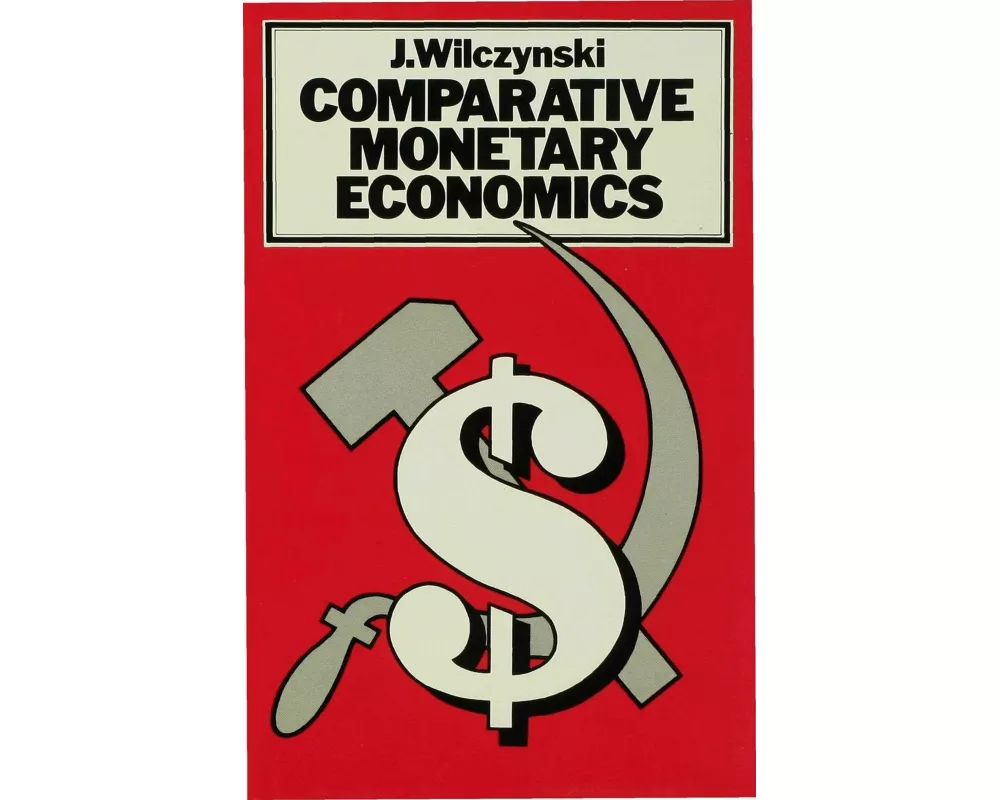 Comparative Monetary Economics
