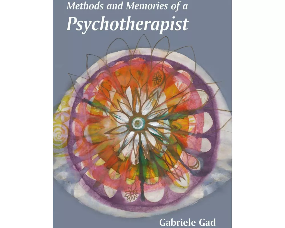 Methods and Memories of a Psychotherapist