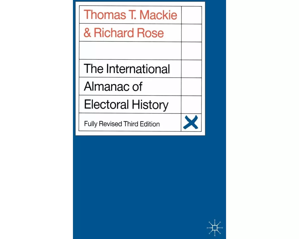 The International Almanac of Electoral History