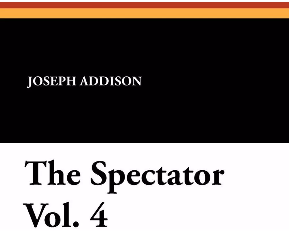 The Spectator Vol. 4