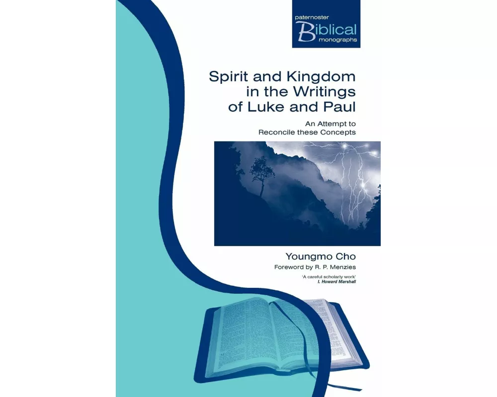 Spirit and Kingdom in the Writings of Luke and Paul