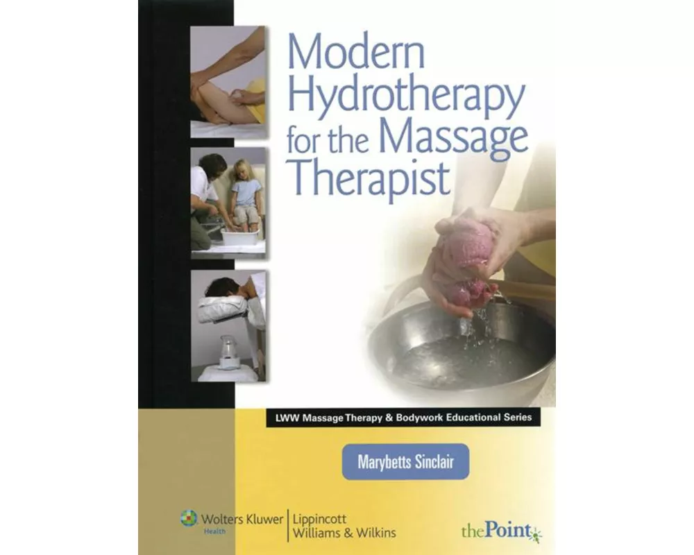 Modern Hydrotherapy for the Massage Therapist