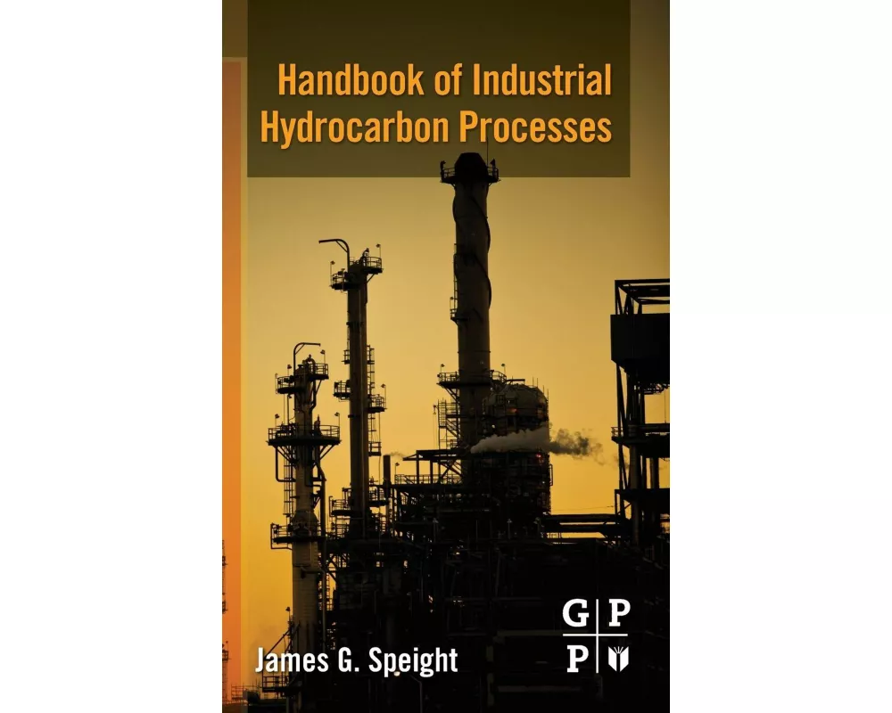 Handbook of Industrial Hydrocarbon Processes