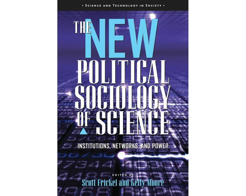 The New Political Sociology of Science