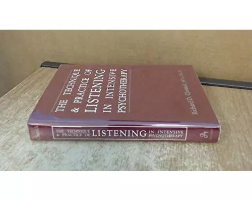 Technique and Practice of Listening in Intensive Psychotherapy