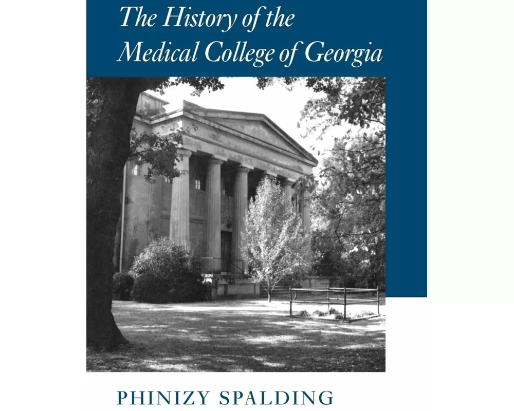 The History of the Medical College of Georgia