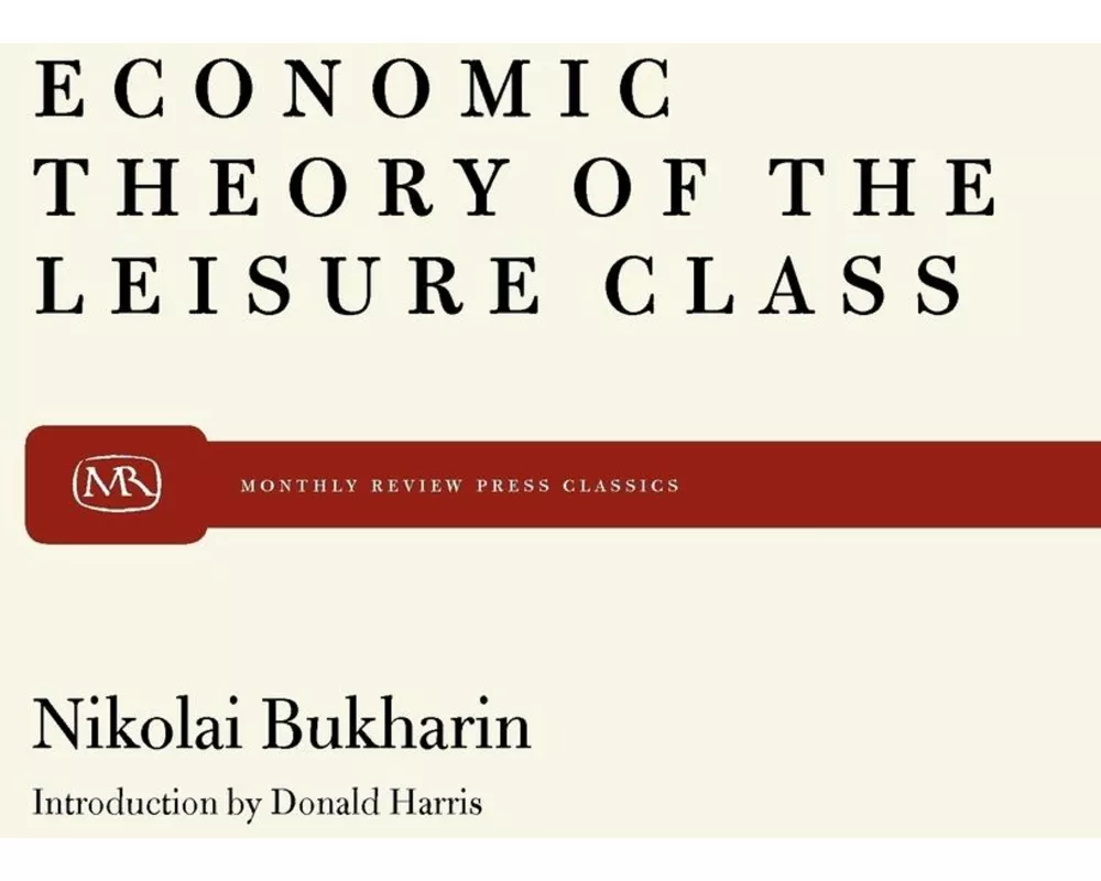 The Economic Theory of the Leisure Class
