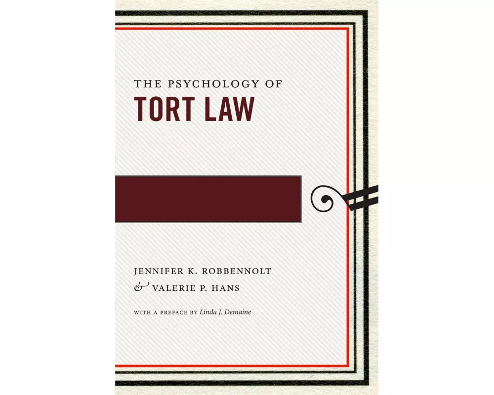 The Psychology of Tort Law