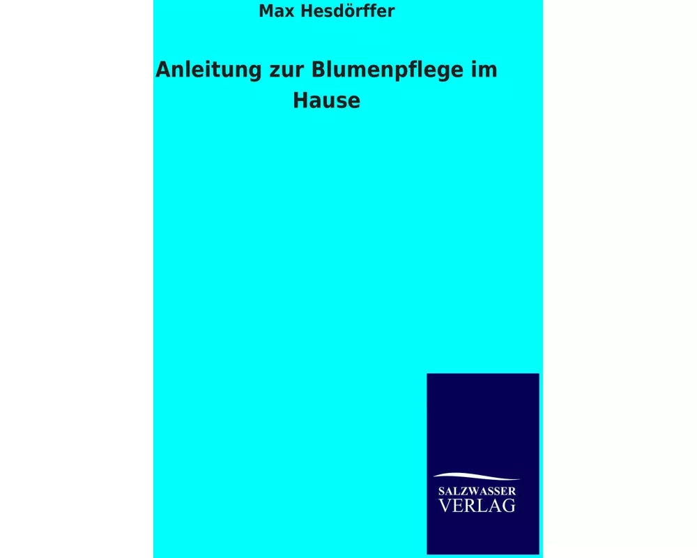 Anleitung zur Blumenpflege im Hause