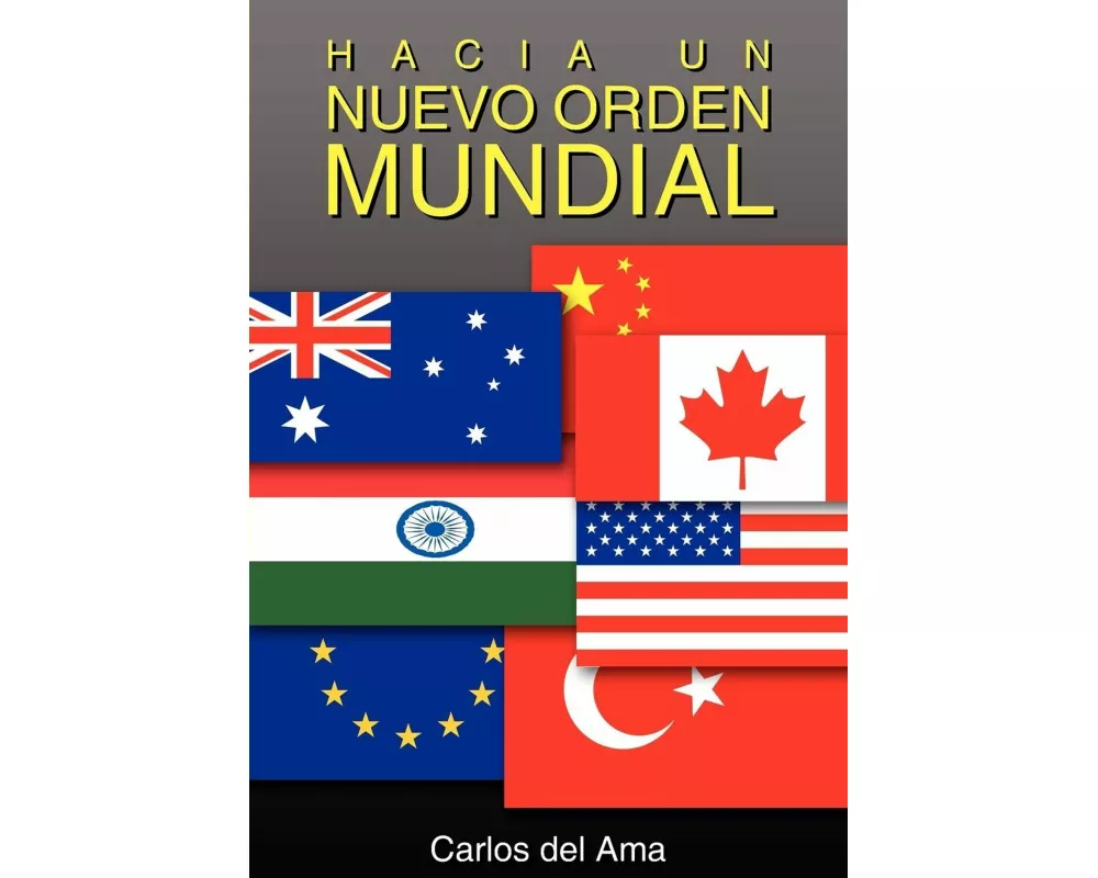 Hacia Un Nuevo Orden Mundial