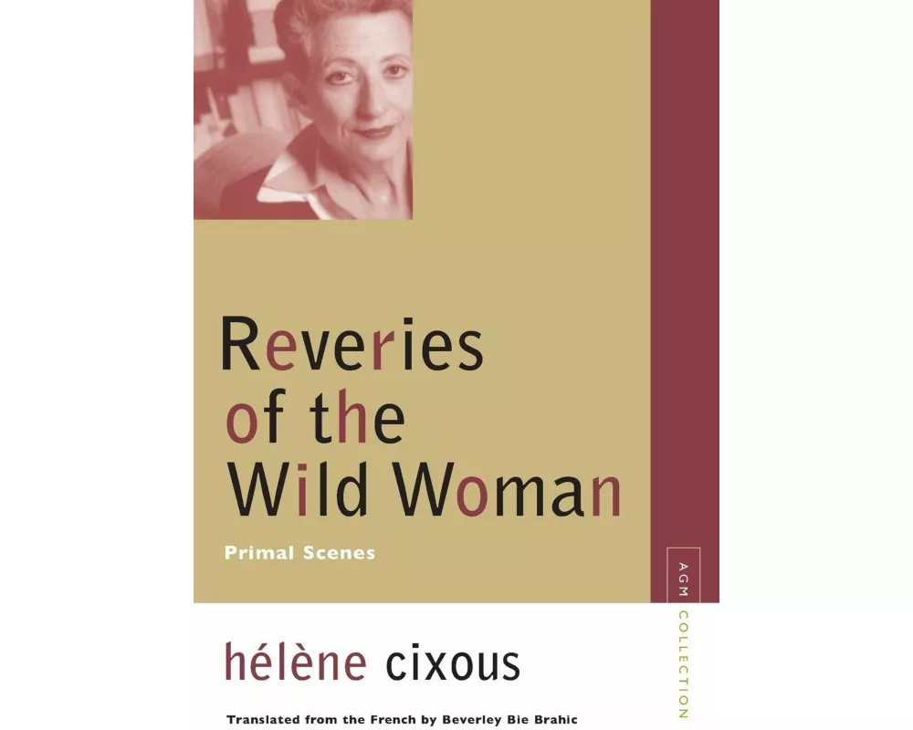 Reveries of the Wild Woman