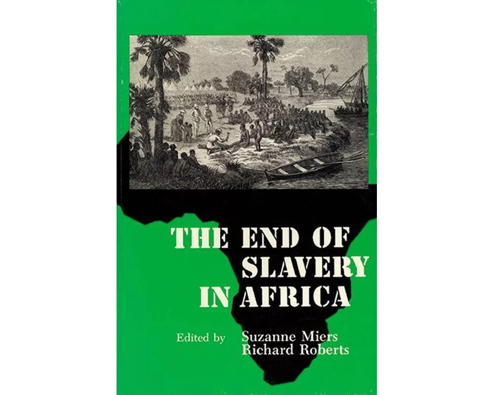 The End of Slavery in Africa