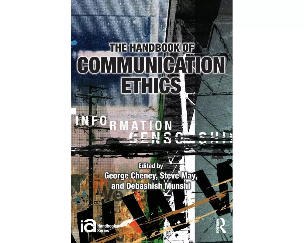 The Handbook of Communication Ethics