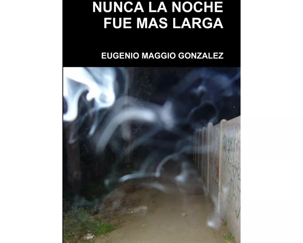 Nunca La Noche Fue Mas Larga
