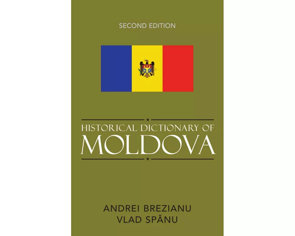 Historical Dictionary of Moldova