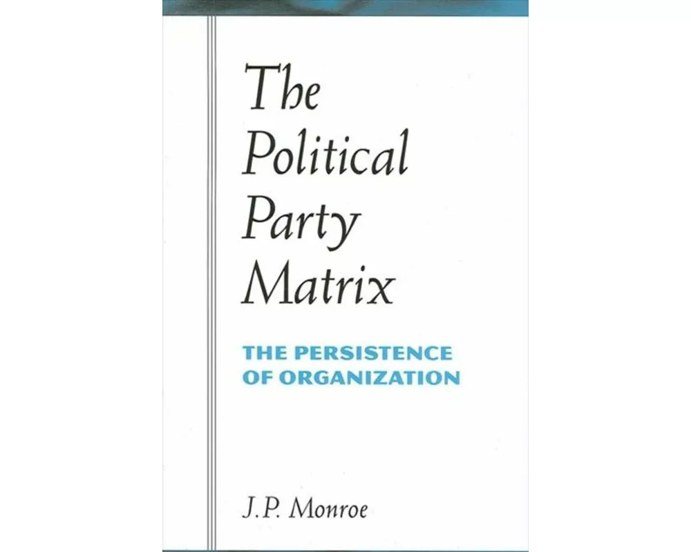 The Political Party Matrix
