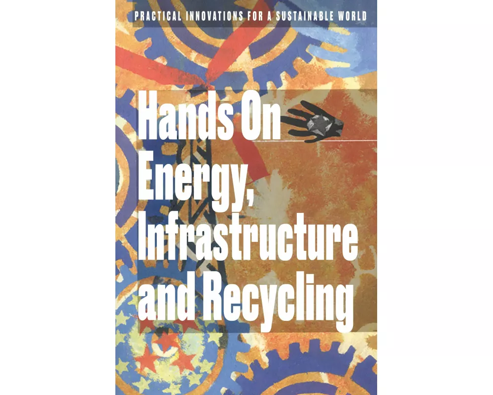 Hands On Energy, Infrastructure and Recycling
