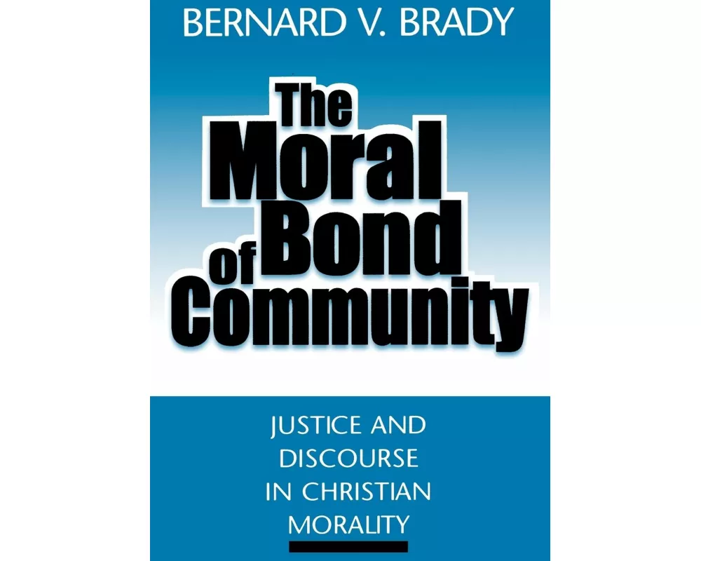 The Moral Bond of Community