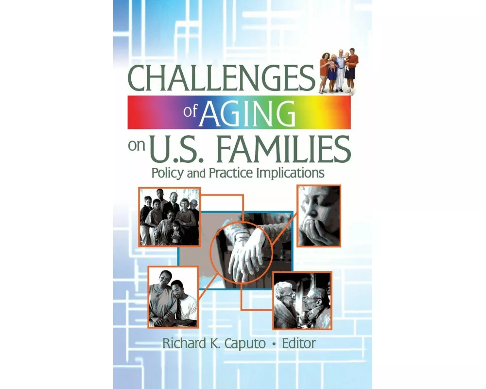 Challenges of Aging on U.S. Families