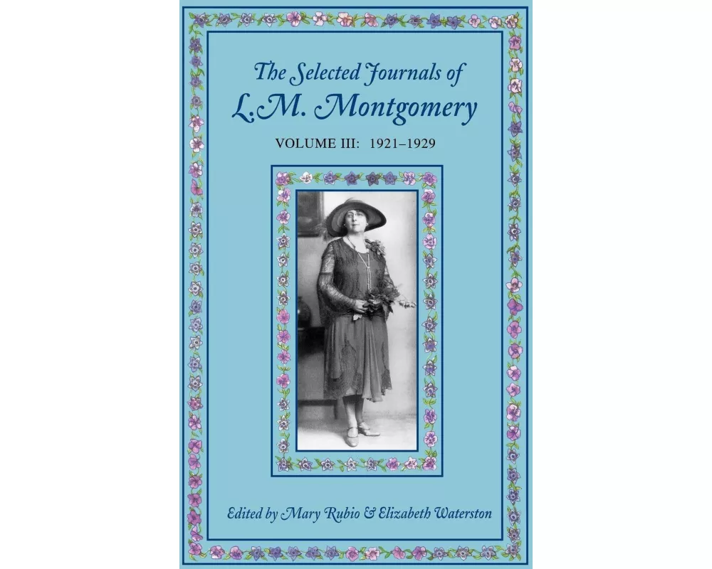 The Selected Journals of L.M. Montgomery
