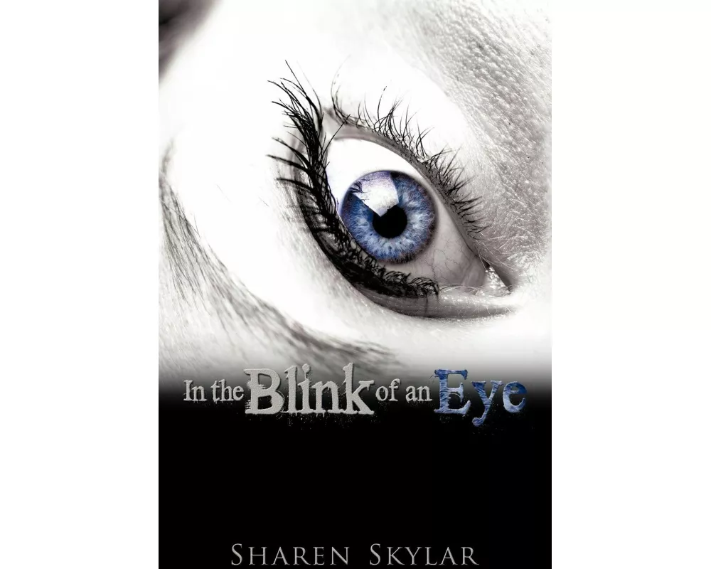 In the Blink of an Eye