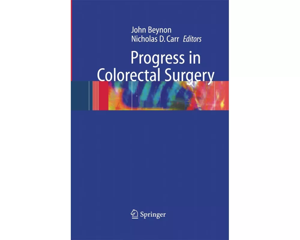 Progress in Colorectal Surgery