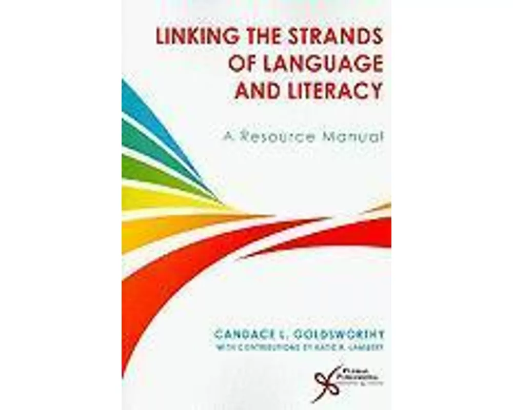 Linking the Strands of Language and Literacy