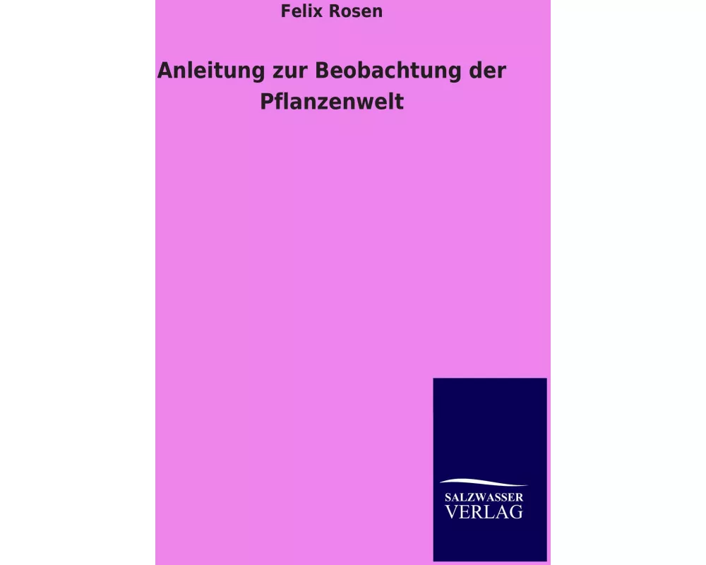 Anleitung zur Beobachtung der Pflanzenwelt