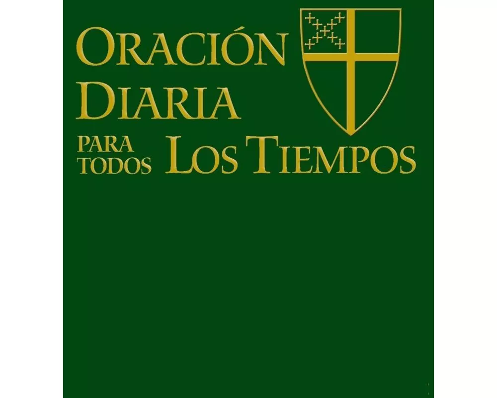 Oración Diaria para Todos los Tiempos [Edición español]