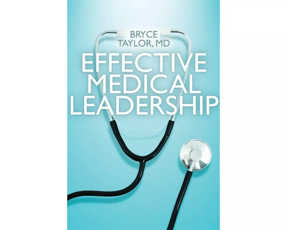 Effective Medical Leadership
