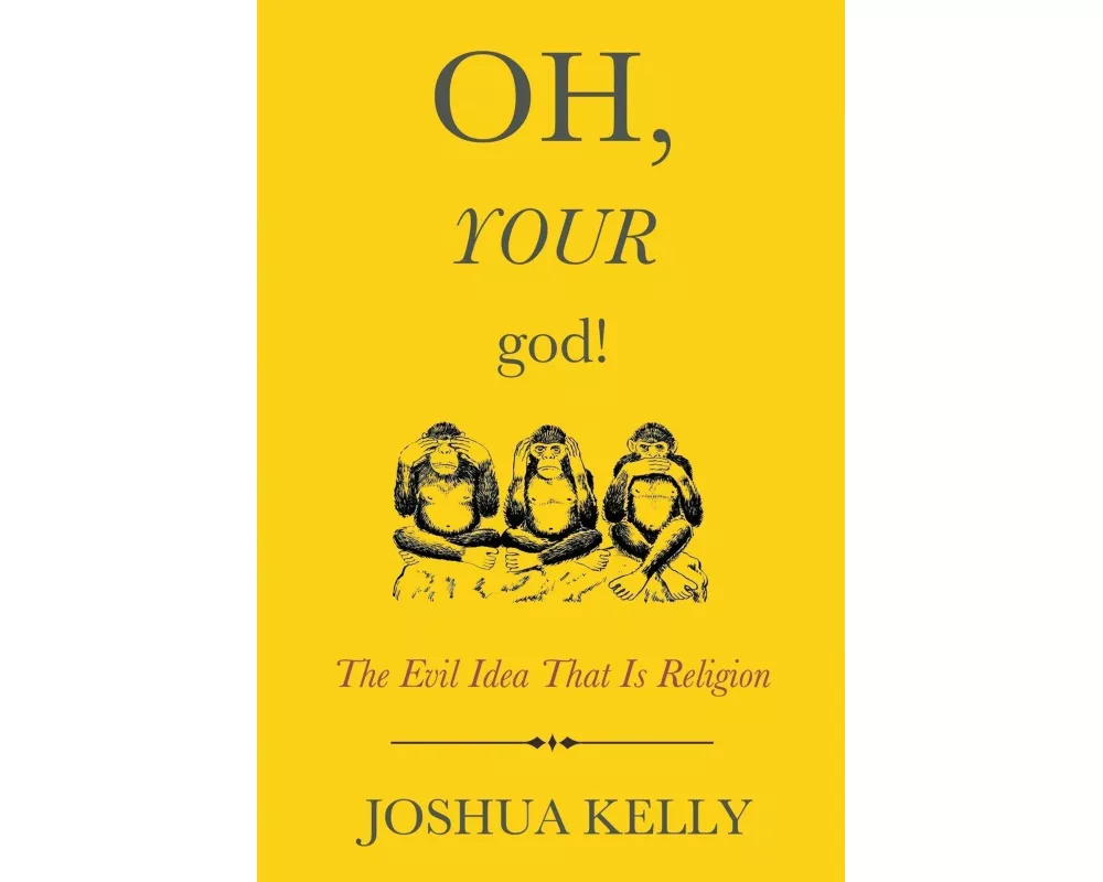 Oh, Your God!