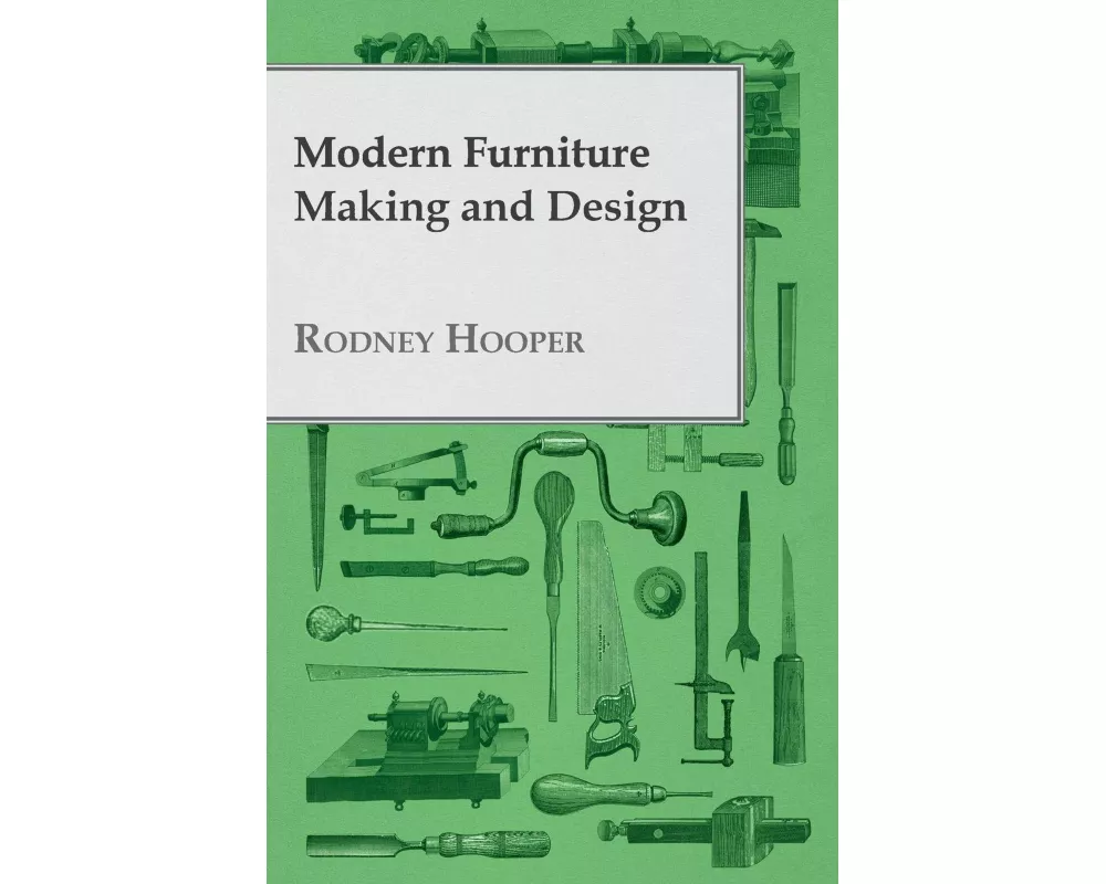 Modern Furniture Making and Design