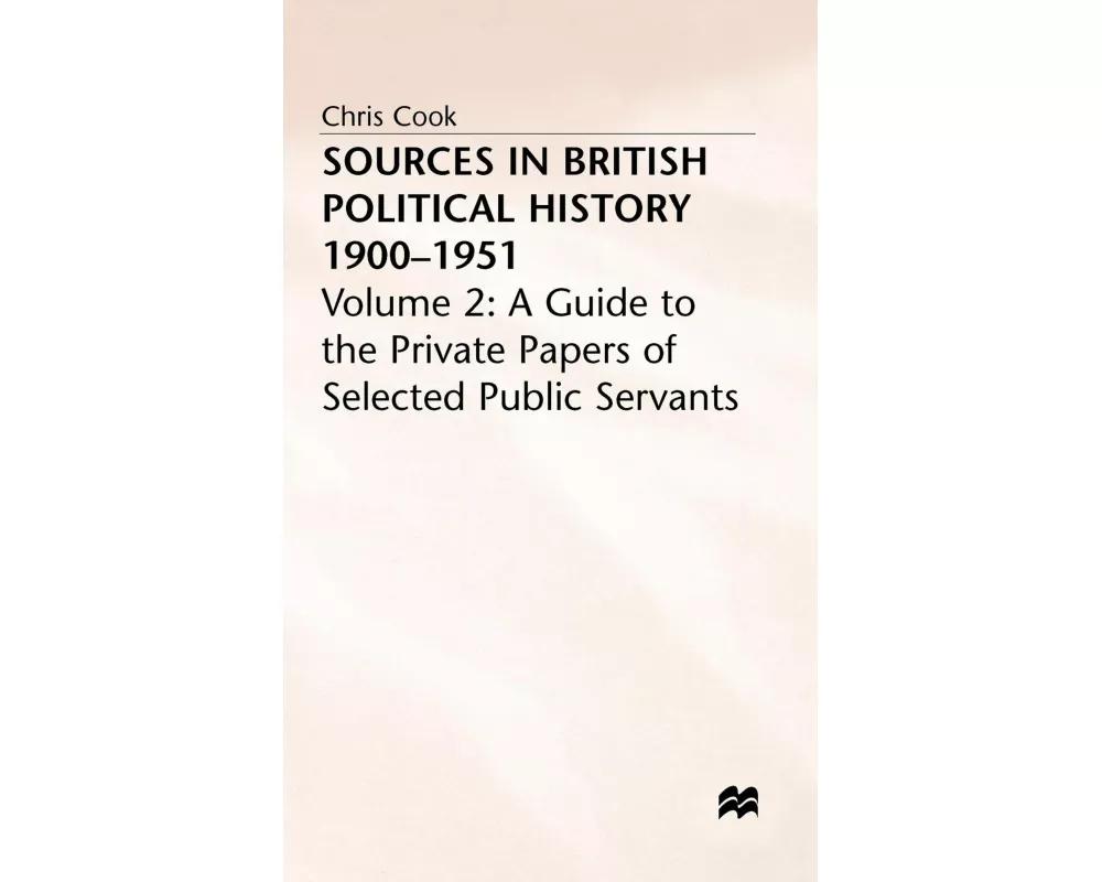 Sources in British Political History Vol 2