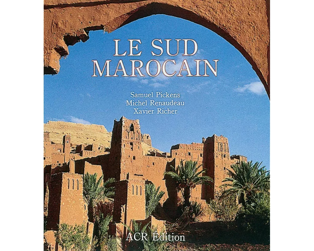 Le Sud Marocain