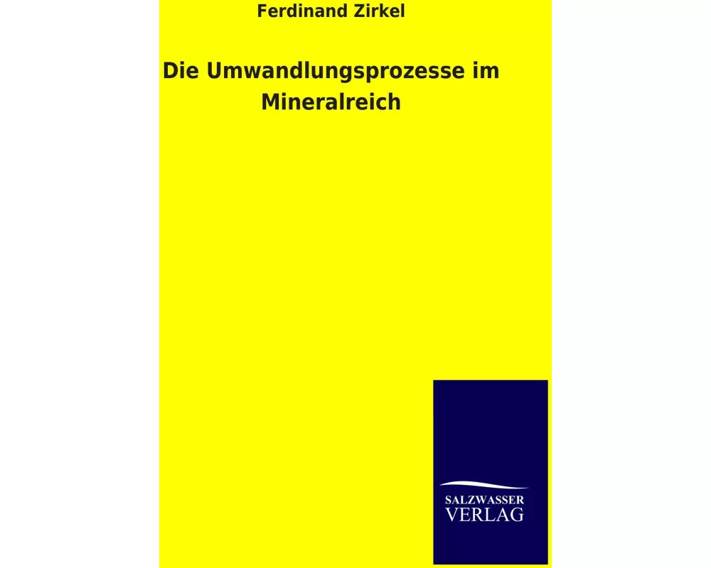 Die Umwandlungsprozesse im Mineralreich
