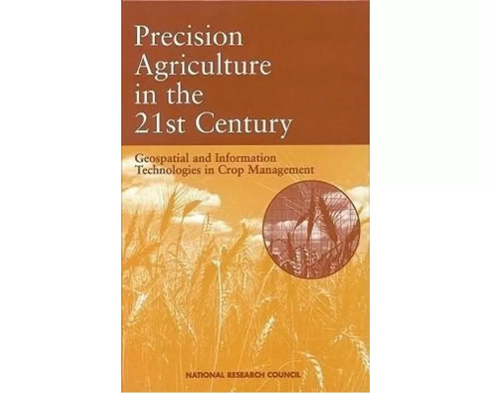 Precision Agriculture in the 21st Century