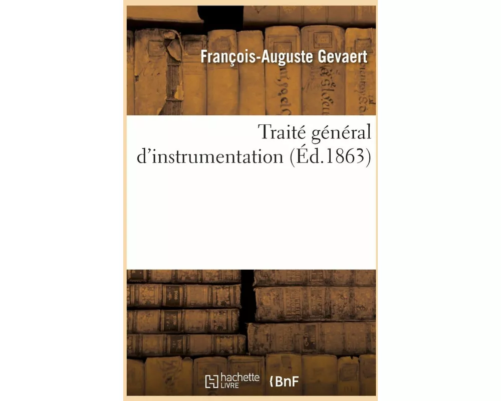 Traité général d'instrumentation