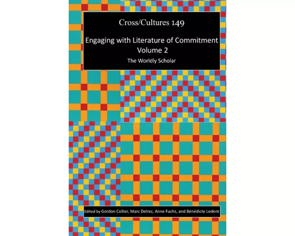 Engaging with Literature of Commitment. Volume 2